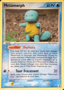 Metamorph - EX Espèces Delta - 40 - Peu commune